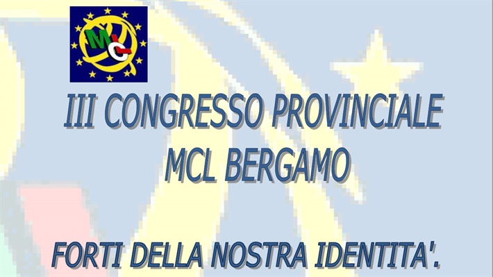 Bergamo: "III Congresso Provinciale MCL Bergamo"